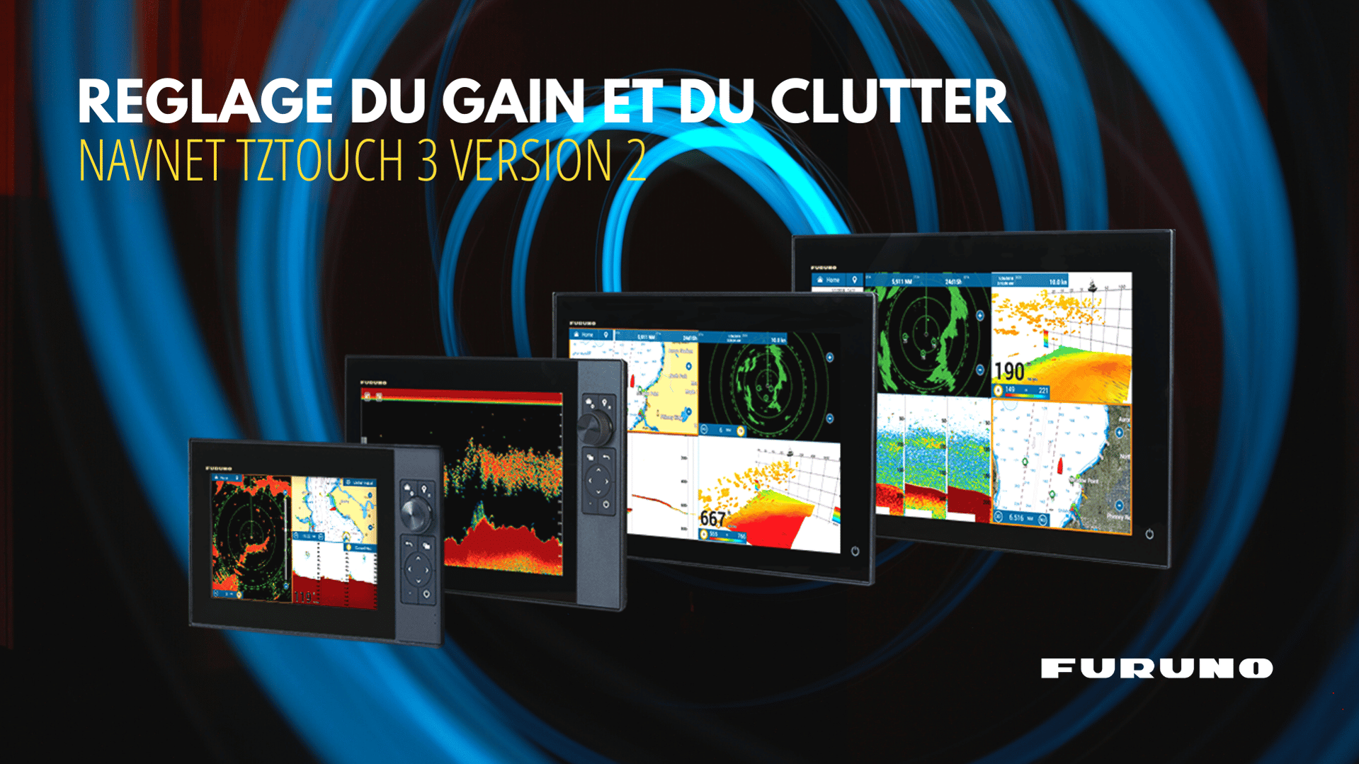 Le réglage du gain et du clutter dans le combiné NavNet TZtouch 3
