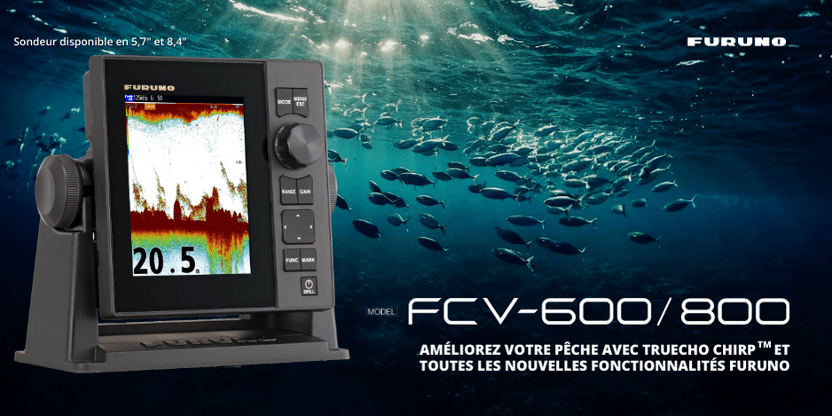 Nouveaux sondeurs Furuno - FCV600 & FCV800